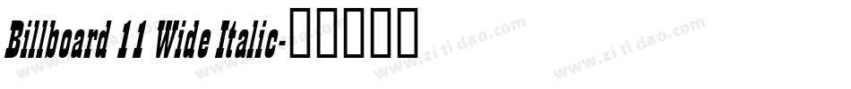 Billboard 11 Wide Italic字体转换